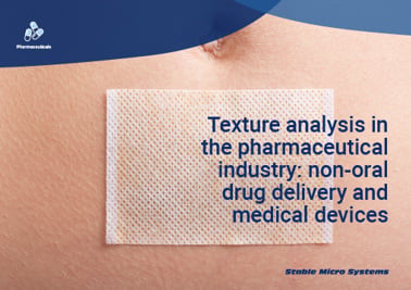 Texture analysis in the pharmaceutical industry: non-oral drug delivery and medical devices