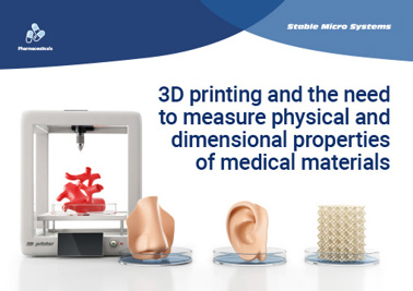 3D printing and the need to measure physical and dimensional properties of medical materials