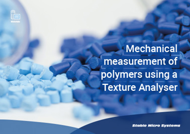 Mechanical measurement of polymers using a Texture Analyser